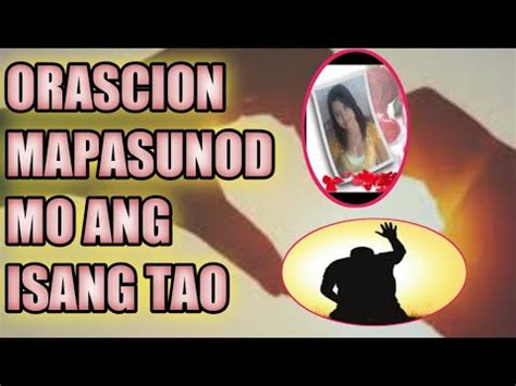 ORASCION MAPASUNOD MO ANG ISANG TAO .